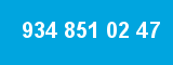934 851 02 47 934 851 02 47